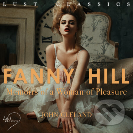 LUST Classics: Fanny Hill - Memoirs of a Woman of Pleasure (EN) - D.H. Lawrence, Saga Egmont, 2020