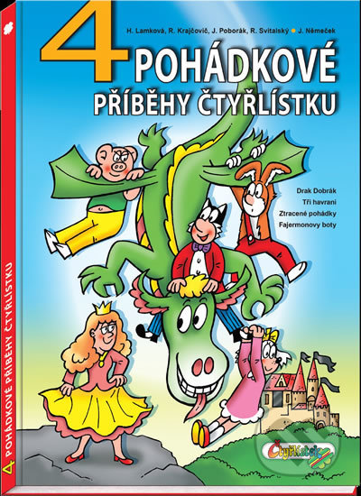 4 pohádkové příběhy čtyřlístku - Hana Lamková, Radim Krajčovič, Jaroslav Němeček (Ilustrácie), Čtyřlístek, 2020