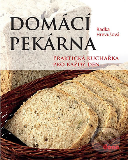 Domácí pekárna - Radka Hrevušová, Dona, 2020