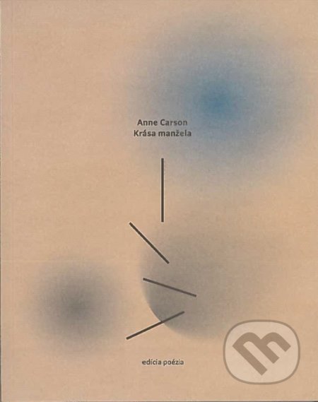 Krása manžela - Anne Carson - kniha z kategorie Poezie