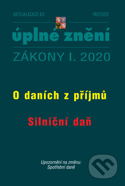 Aktualizace I/5 - O daních z příjmu, Silniční daň (Zmírnění dopadu pandemie nemoci COVID-19 na ekonomiku České republiky)