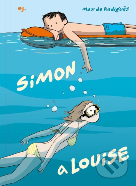 Simon a Louise - Max de Radigués, E.J. Publishing, 2020