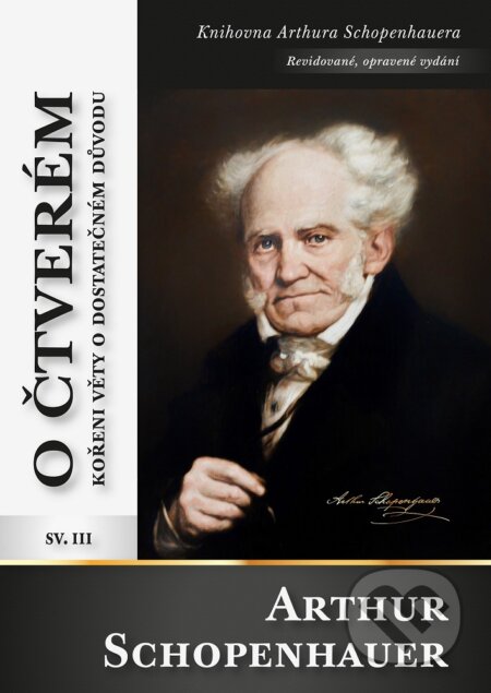 E-kniha: O čtverém kořeni věty o dostatečném důvodu (Arthur Schopenhauer). Michal Legelli, 2020