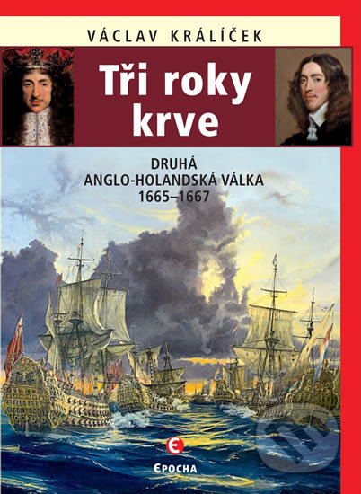 Tři roky krve (Druhá anglo-holandská válka 1665-1667) - kniha z kategorie Historie