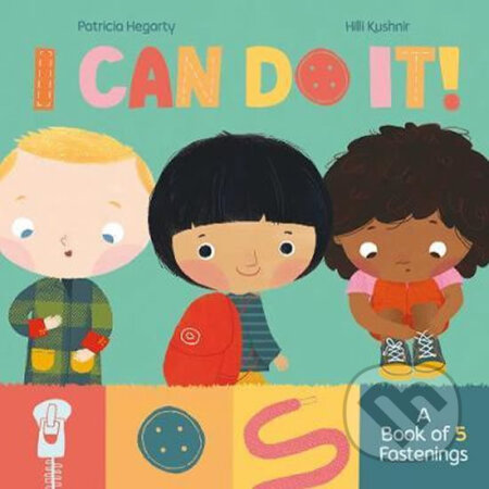 I Can Do It - Patricia Hegarty, Little Tiger, 2020