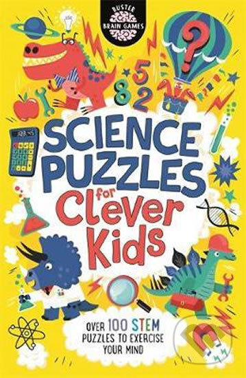 Science Puzzles for Clever Kids : Over 100 STEM Puzzles to Exercise Your Mind - Gareth Moore, Folio, 2020