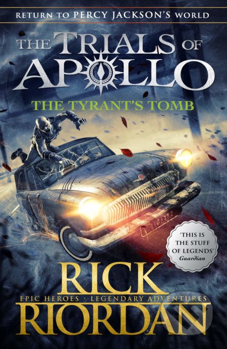 The Tyrant’s Tomb - Rick Riordan, Puffin Books, 2020