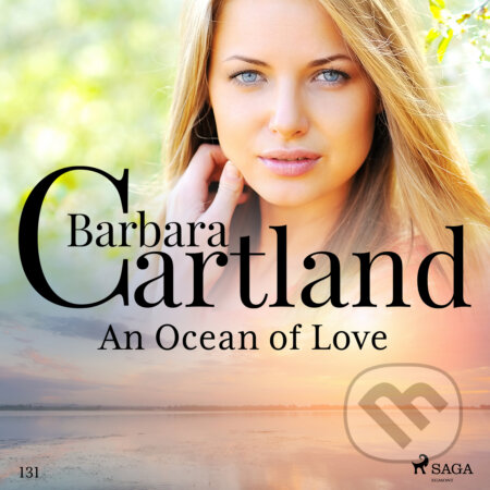 An Ocean of Love (Barbara Cartland&#039;s Pink Collection 131) (EN) - Barbara Cartland, Saga Egmont, 2020