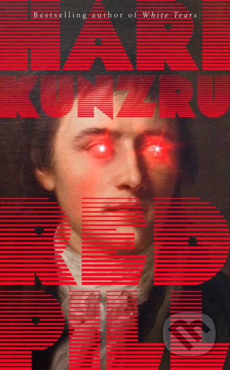 Red Pill - Hari Kunzru, Scribner, 2020