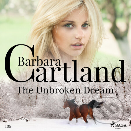 The Unbroken Dream (Barbara Cartland&#039;s Pink Collection 135) (EN) - Barbara Cartland, Saga Egmont, 2020