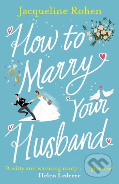 How to Marry Your Husband - Jacqueline Rohen, Arrow Books, 2020