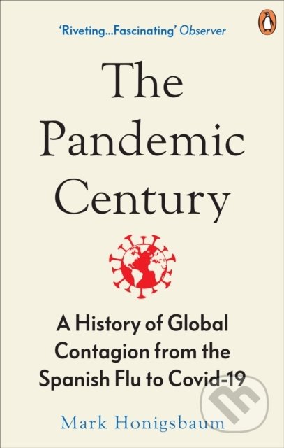 The Pandemic Century - Mark Honigsbaum, WH Allen, 2020