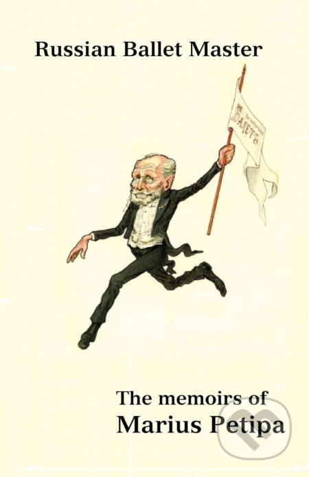 Kniha: Russian Ballet Master (Marius Petipa)