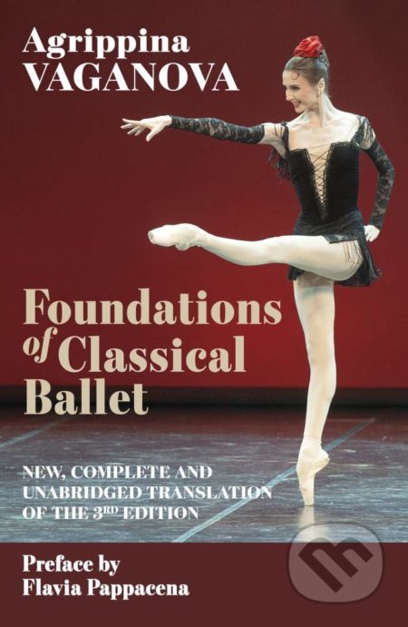 Foundations of Classical Ballet - Agrippina Vaganova, Gremese, 2021