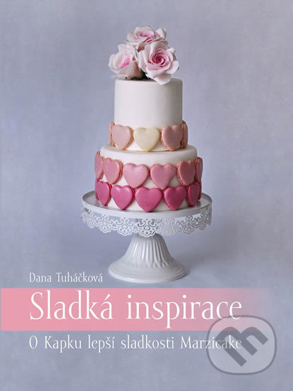 Sladká inspirace - Dana Tuháčková, Marzicake, 2019