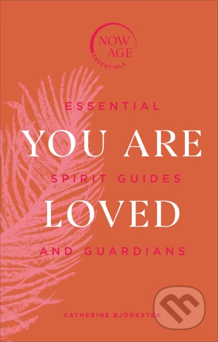 You Are Loved (Essential Spirit Guides and Guardians) - kniha z kategorie Ezoterika