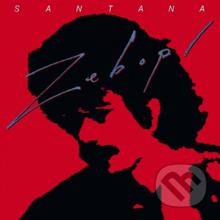 Santana: Zebop LP - Santana, Hudobné albumy, 2018