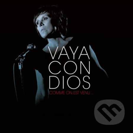 Vaya Con Dios: Comme On Est Venu LP - Vaya Con Dios, Hudobné albumy, 2019