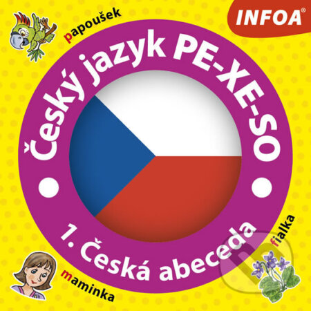 Český jazyk PE-XE-SO 1. Česká abeceda, INFOA, 2020