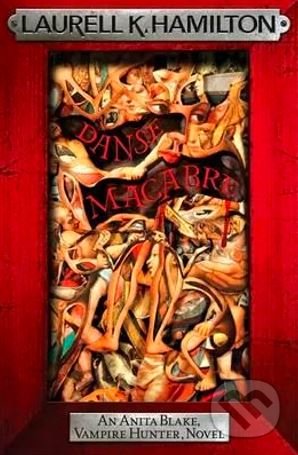 Danse Macabre - Laurell K. Hamilton - kniha z kategorie Fantasy