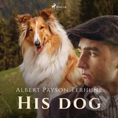His Dog (EN) - Albert Payson Terhune, Saga Egmont, 2020