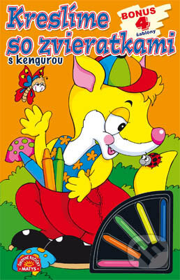Kniha: Kreslíme so zvieratkami - s kengurou (Matys). Matys, 2009