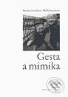 Gesta a mimika - Noemi Zárubová - Pfefferma, Akademie múzických umění, 2008