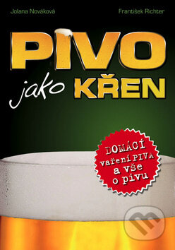 Pivo jako křen - Jolana Nováková, František Richter, Radioservis, 2009