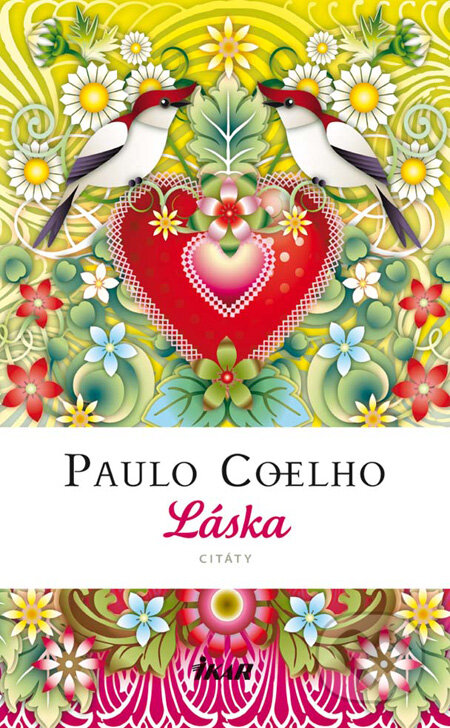 Láska - citáty - Paulo Coelho, 2009