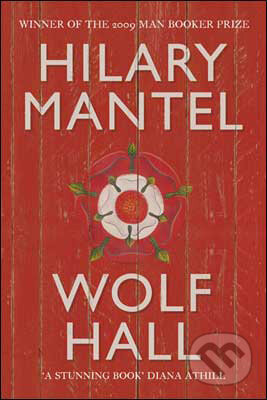 Wolf Hall - Hilary Mantel, Fourth Estate, 2009
