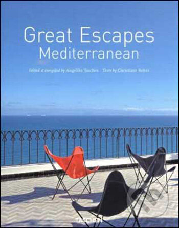 Great Escapes Mediterranean - Christiane Reiter, Taschen, 2009