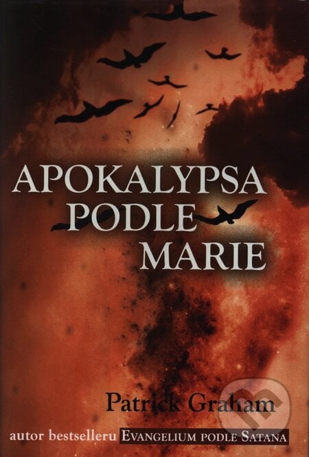 Apokalypsa podle Marie - Patrick Graham, Rybka Publishers, 2009