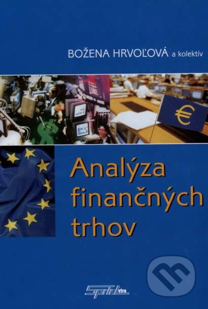 Analýza finančných trhov - Božena Hrvoľová, Lucia Ninčáková, Katarína Vávrová, SPRINT, 2006