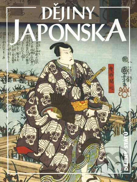 Dějiny Japonska - Edwin O. Reischauer, Albert M. Craig, Nakladatelství Lidové noviny, 2009