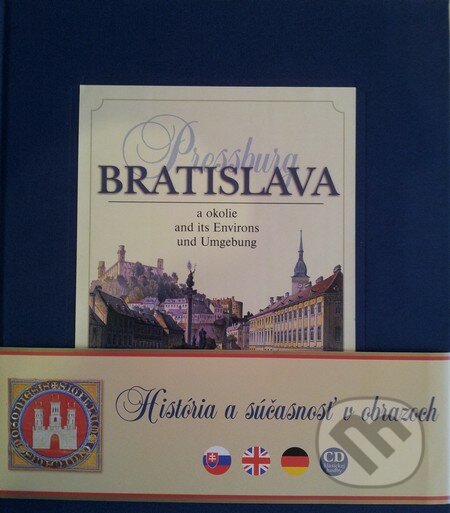 Bratislava - Pressburg a okolie - Kolektív autorov, Ladon, 2009