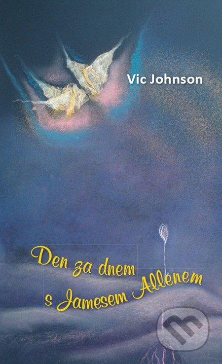 Den za dnem s Jamesem Allenem - Vic Johnson, Čintámani, 2009