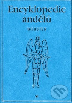Encyklopedie andělů - Richard Webster, Volvox Globator, 2009