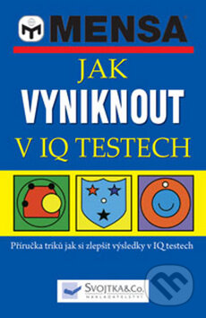 Jak vyniknout v IQ testech, Svojtka&Co., 2009