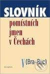 Slovník pomístních jmen v Čechách V. - Jana Matúšová, Academia, 2009
