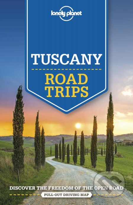 Tuscany Road Trips, Lonely Planet, 2020