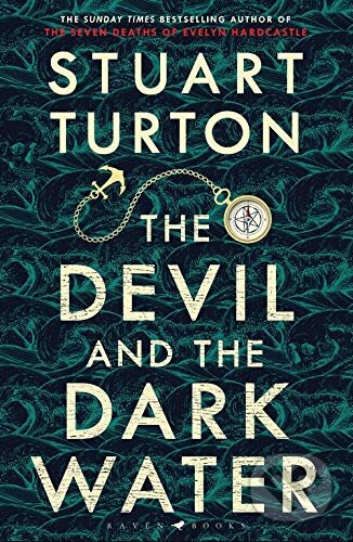 The Devil and the Dark Water - Stuart Turton, Raven Books, 2020