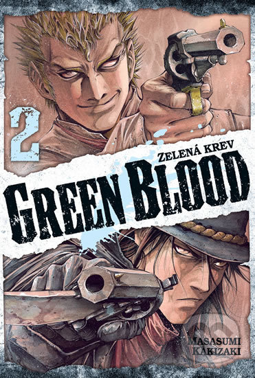 Green Blood 2 (Zelená krev) - Masasumi Kakizaki - kniha z kategorie Komiksy