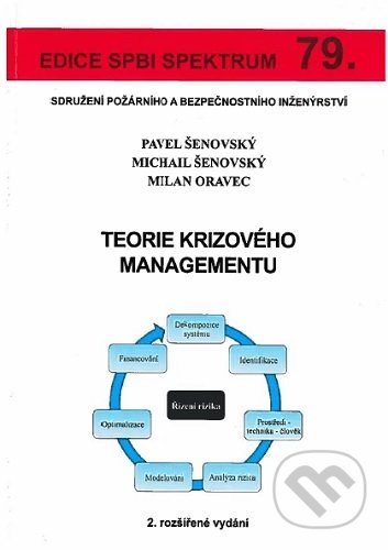 Teorie krizového managementu - Pavel Šenovský, Sdružení požárního a bezpečnostního inženýrství, 2020