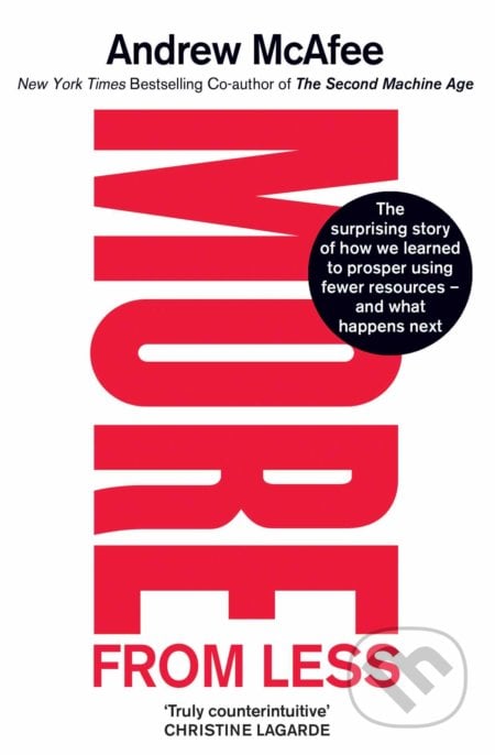 More From Less - Andrew McAfee, Simon & Schuster, 2020