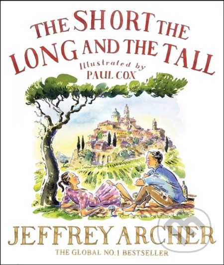 The Short, The Long and The Tall - Jeffrey Archer, Paul Cox (ilustrácie), MacMillan, 2020