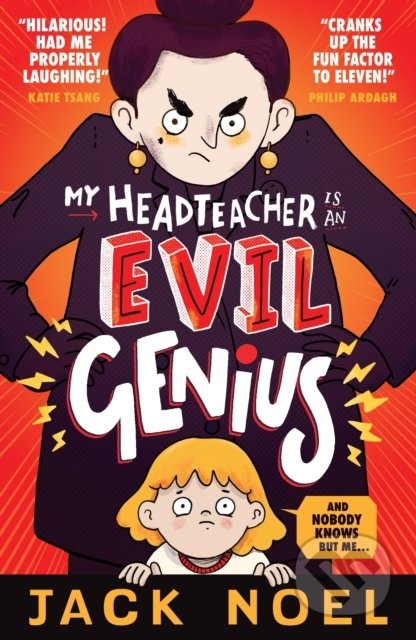 My Headteacher Is an Evil Genius (And Nobody Knows but Me...) - kniha z kategorie Beletrie pro děti