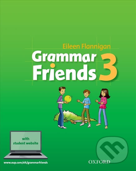 Grammar Friends 3 - Student´s Book - Eileen Flannigan, Oxford University Press, 2018