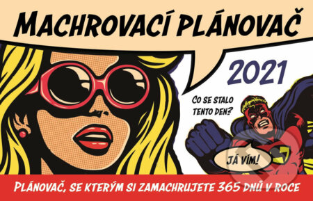 Machrovací plánovač 2021 - Pavla Köpplová, Scrumage, 2020