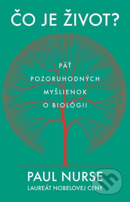 Čo je život? - Paul Nurse, Aktuell, 2022