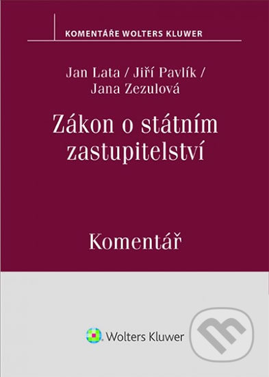 Zákon o státním zastupitelství (283/1993 Sb.) - Jan Lata, Wolters Kluwer ČR, 2020